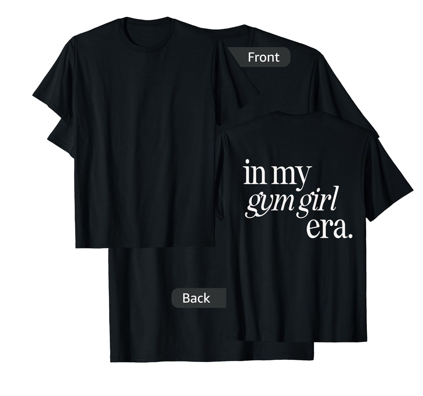 In my gym girl era womens workout T-Shirt