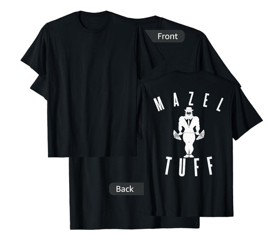 MAZEL TUFF PUN Strong Gym Jew Weightlifting Rabbi BACKPRINT T-Shirt
