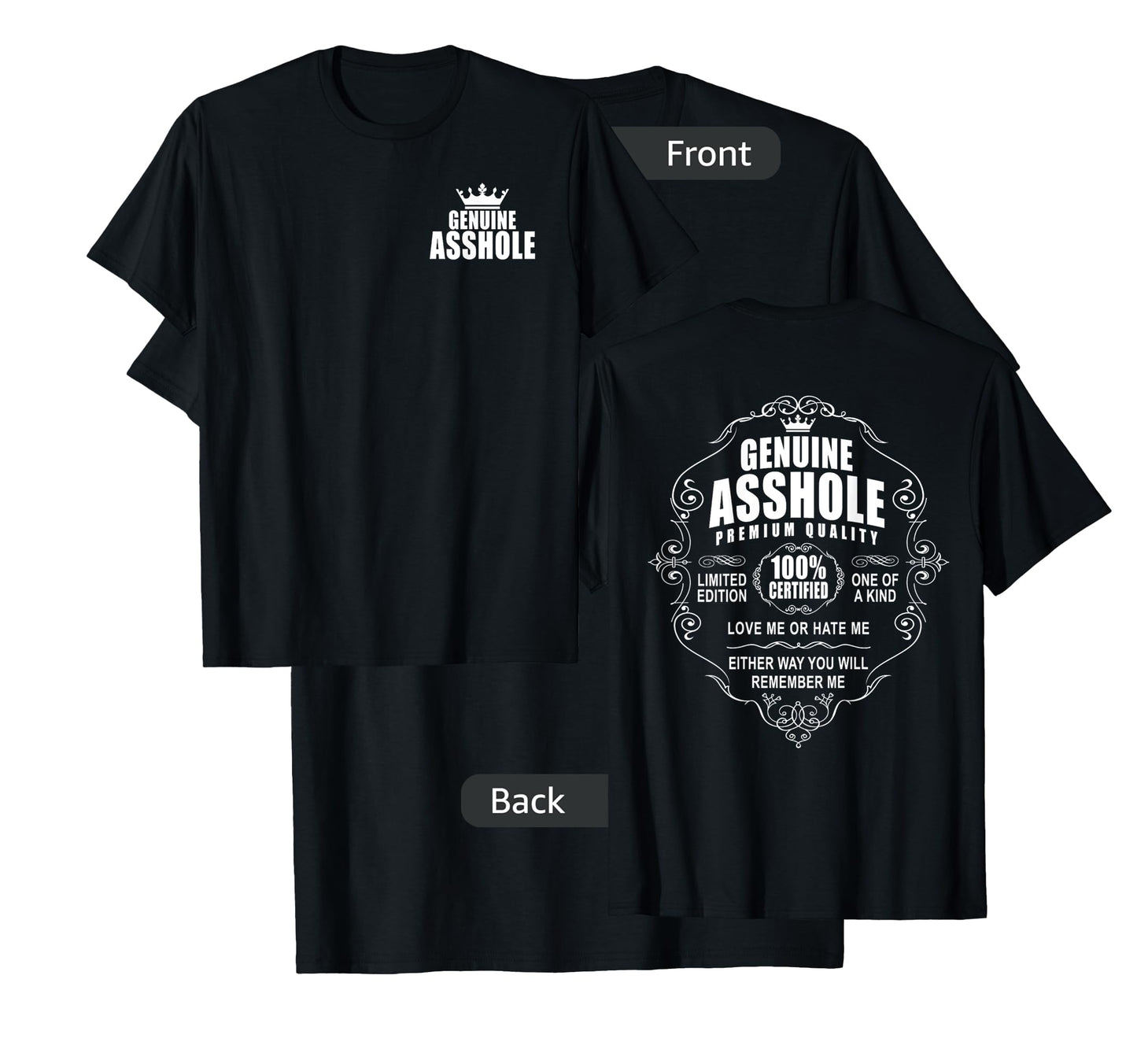 Certified Genuine Asshole 100 % Front Back Design Motorcycle T-Shirt