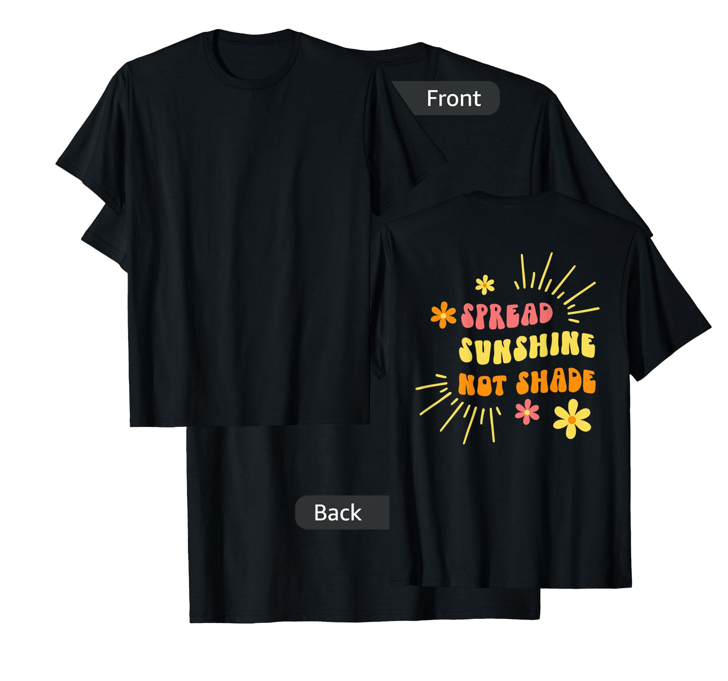 Spread Sunshine Not Shade - Kindness Self Care & Love Retro T-Shirt for Men Women