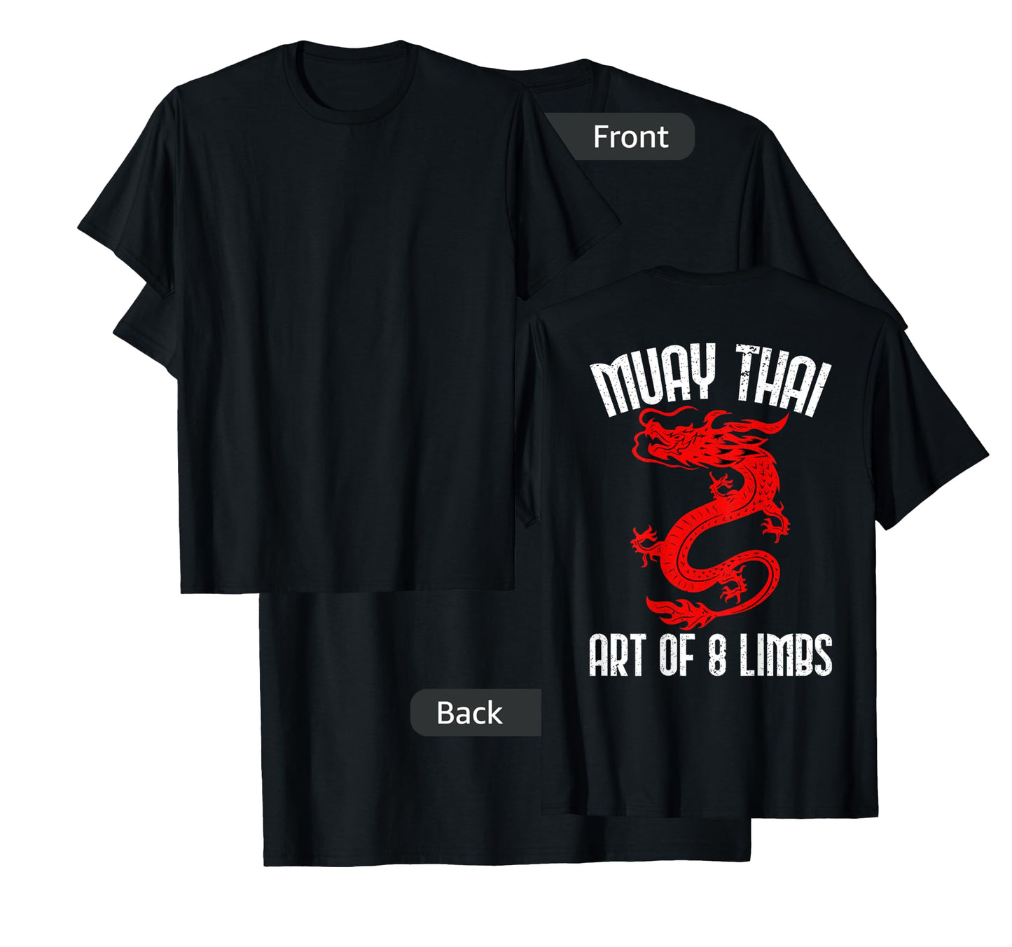 Muay Thai Art Of 8 Limbs Back Printed Shirts T-Shirt