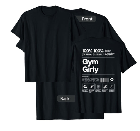 100% Organic Gym Girly - Muscle Mommy Cover Design On Back T-Shirt