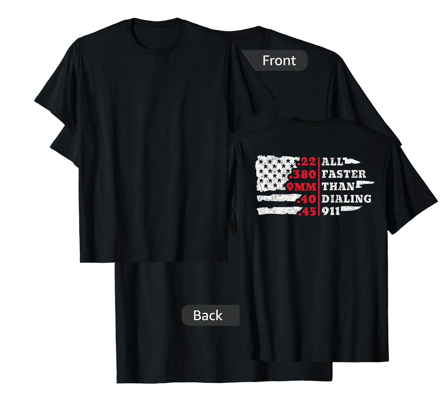 All Faster Than Dialing 911 American Flag Gun Lover For Back T-Shirt for Women Men