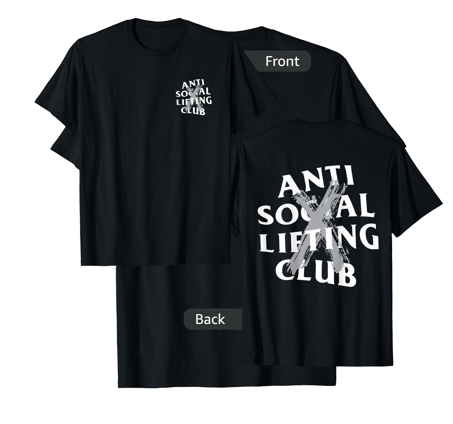 Anti Social Lifting Club: Canceled Gray (Front + Back) T-Shirt