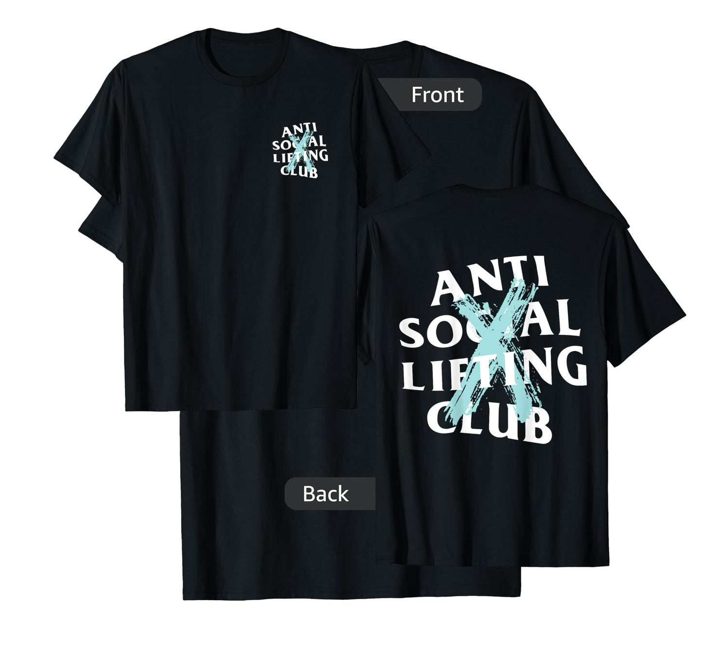 Anti Social Lifting Club: Canceled Aqua Blue (Front + Back) T-Shirt