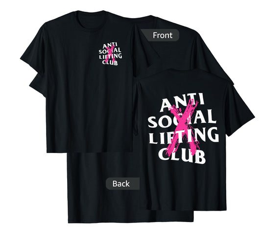 Anti Social Lifting Club: Canceled Pink (Front + Back) T-Shirt
