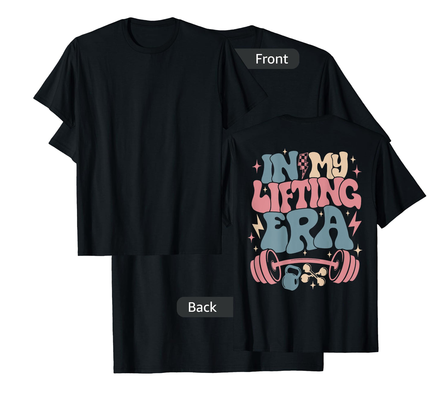 In My Lifting Era Groovy Gym Weight (On Back) T-Shirt