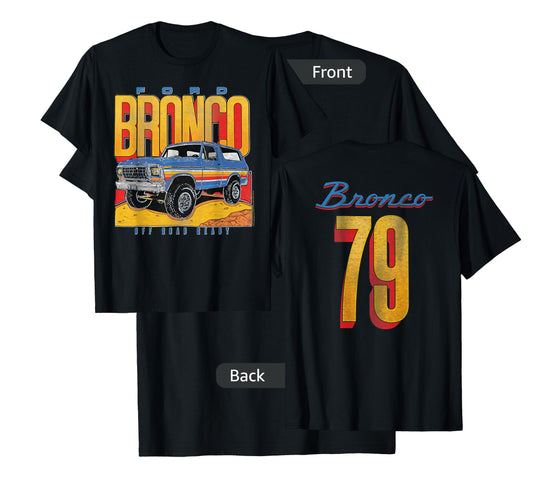 Ford - Bronco SUV Off Road Ready 79 Front And Back Graphic T-Shirt