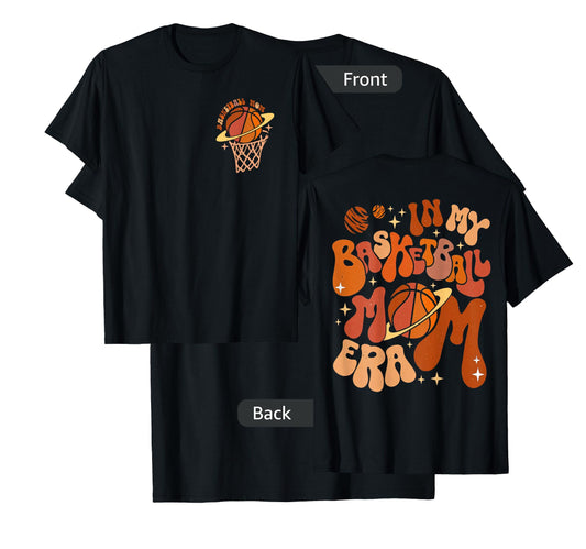 In My Basketball Mom Era Basketball Mama (On Pocket & Back) T-Shirt