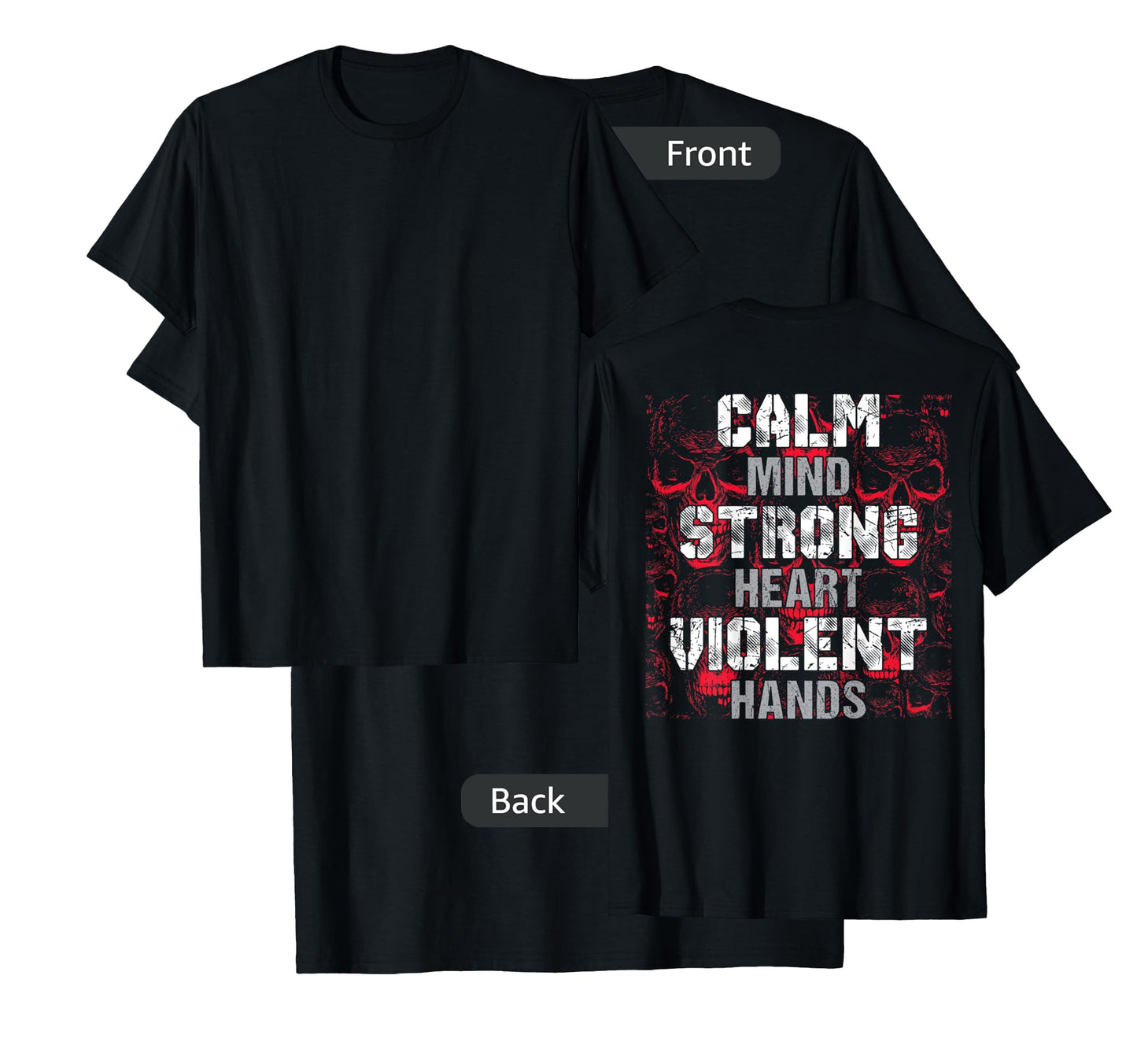 Vikings Gym Calm Mind Strong Heart Violent Hands Norsemen T-Shirt