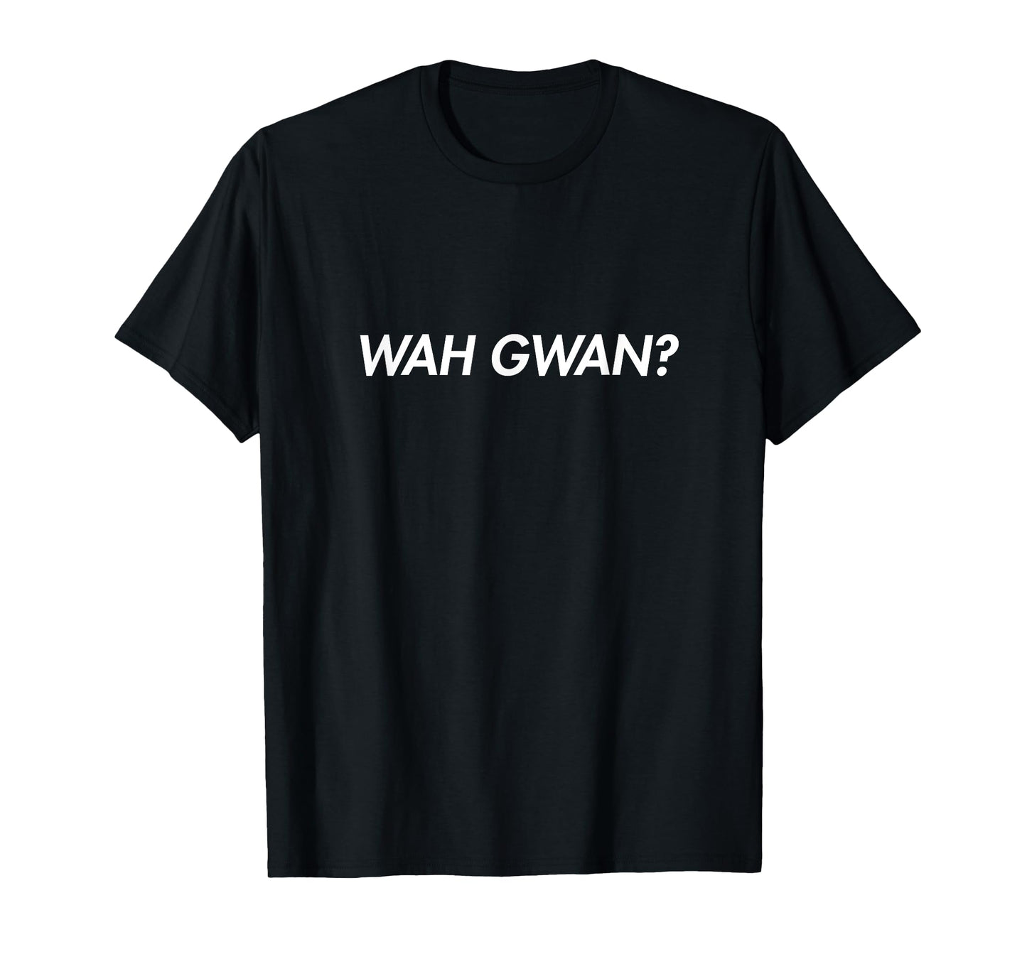 Wah Gwaan Jamaica, Jamaican, Jamaica slang T-Shirt