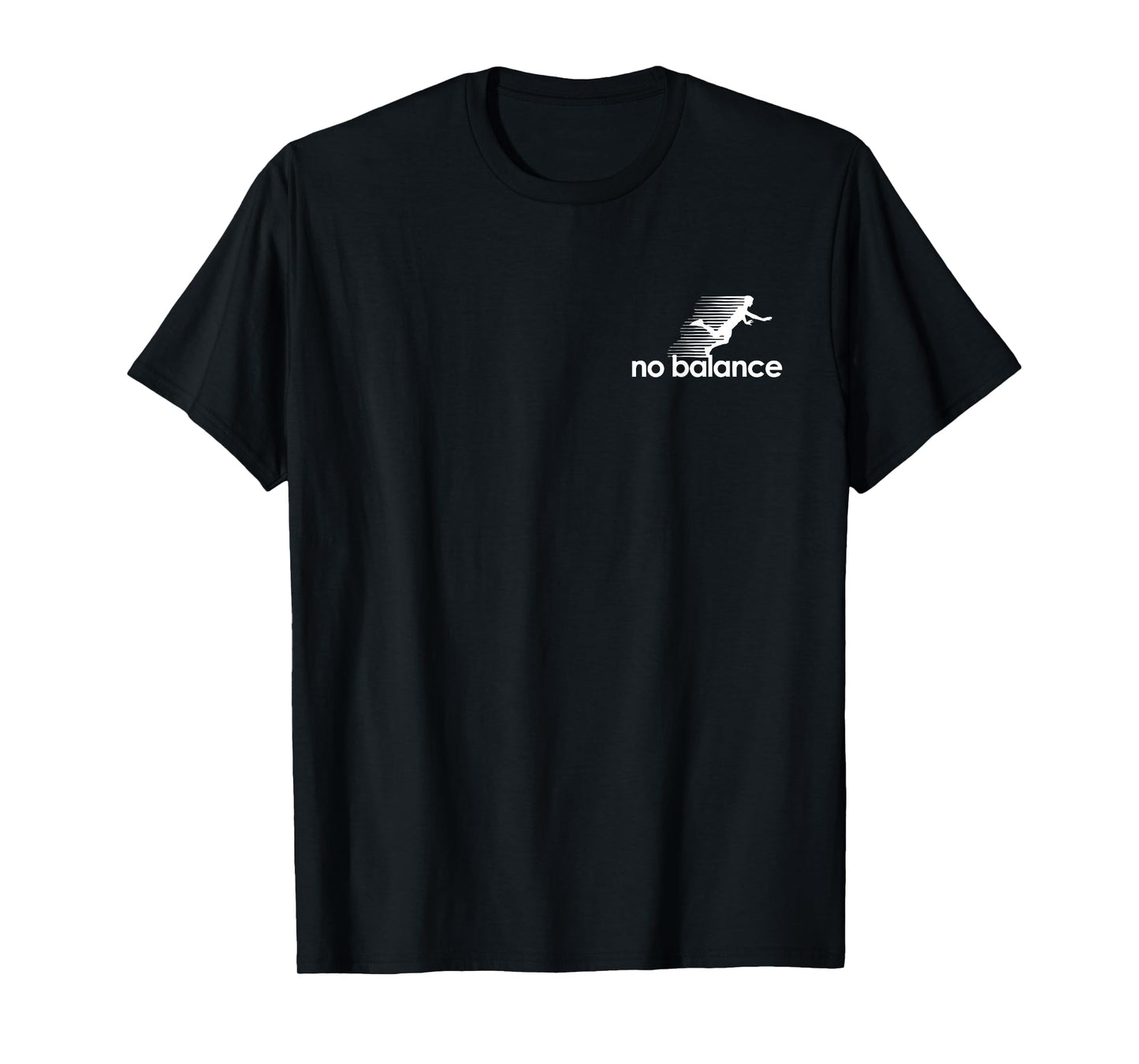 No Balance - Funny Parody Design for Sports and Humor T-Shirt