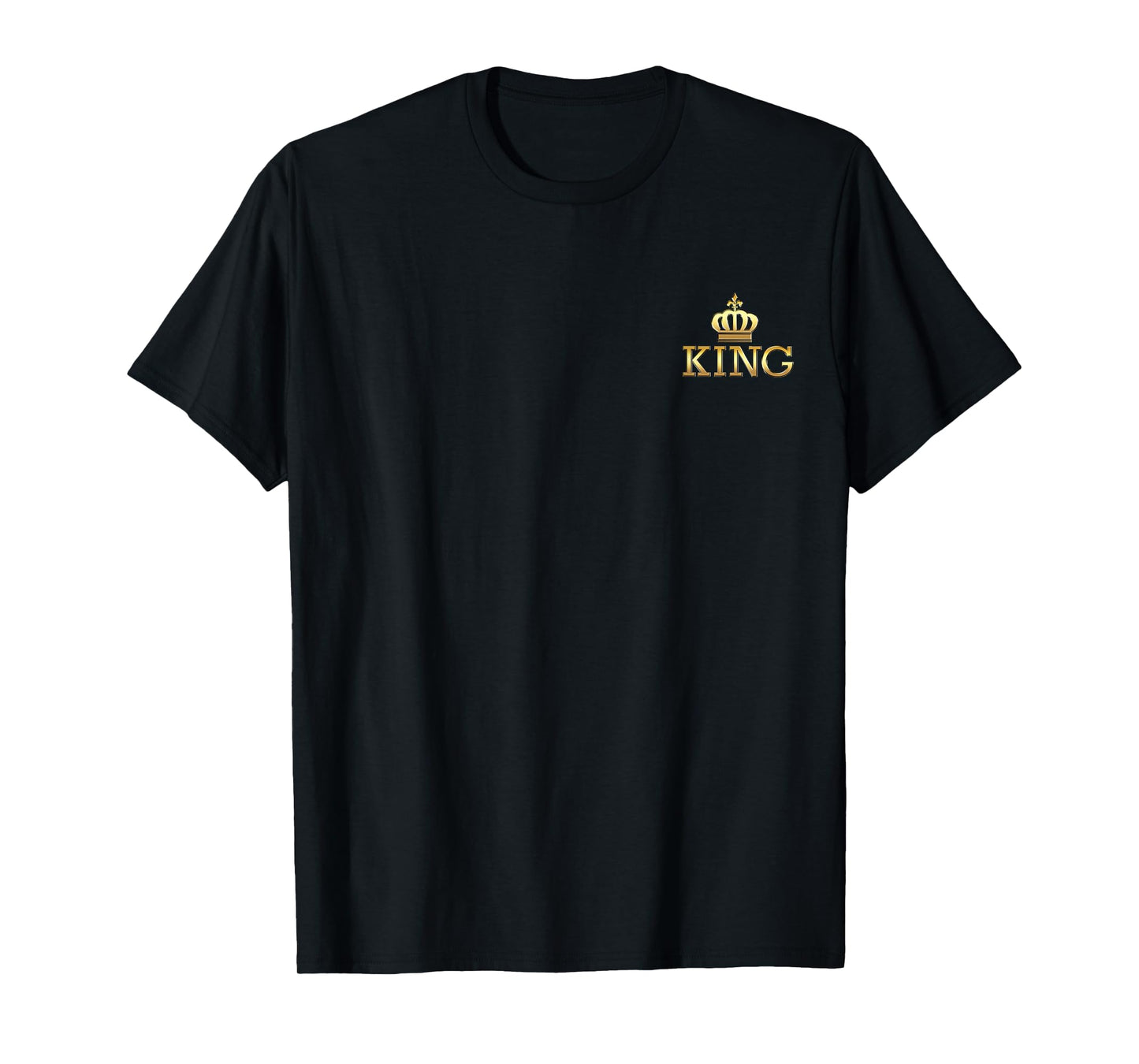 King with Crown Cool Funny Graphic Design for Him Men Boy T-Shirt