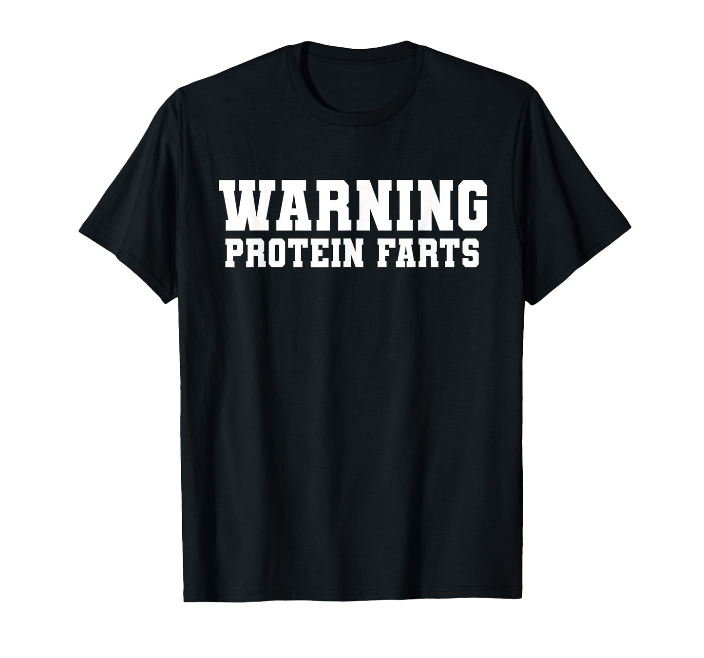 funny fart protein fitness weightlifting workout gym tee T-Shirt