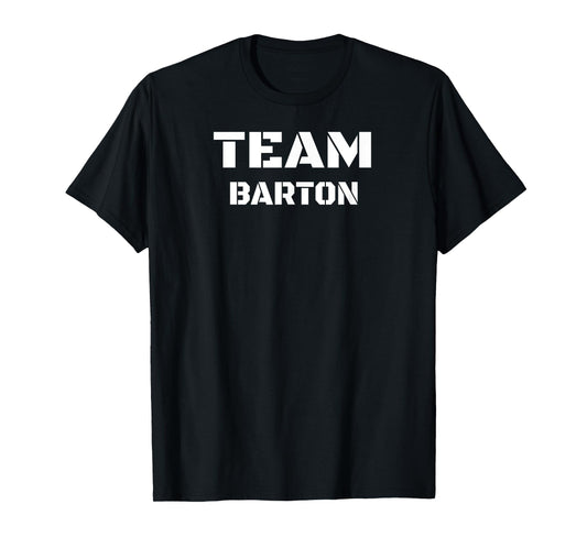 Team Barton Clothing For People Who Like Barton T-Shirt