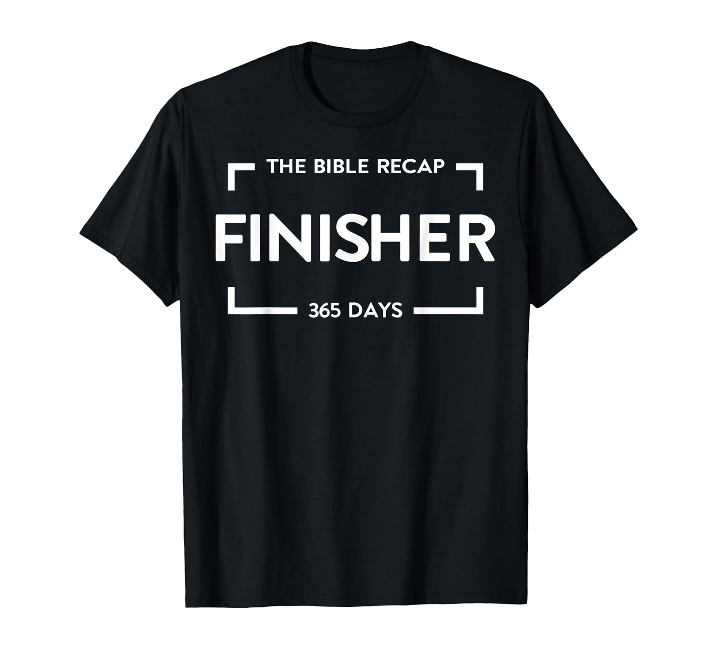 The Bible Recap Finisher 365 Days T-Shirt