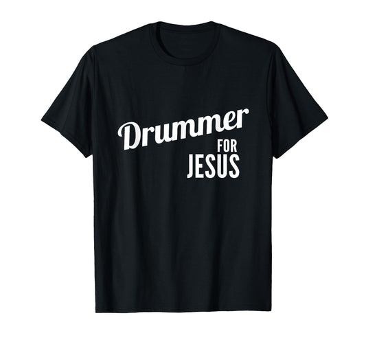 Drummer for Jesus, Christian Script Drumming T-Shirt