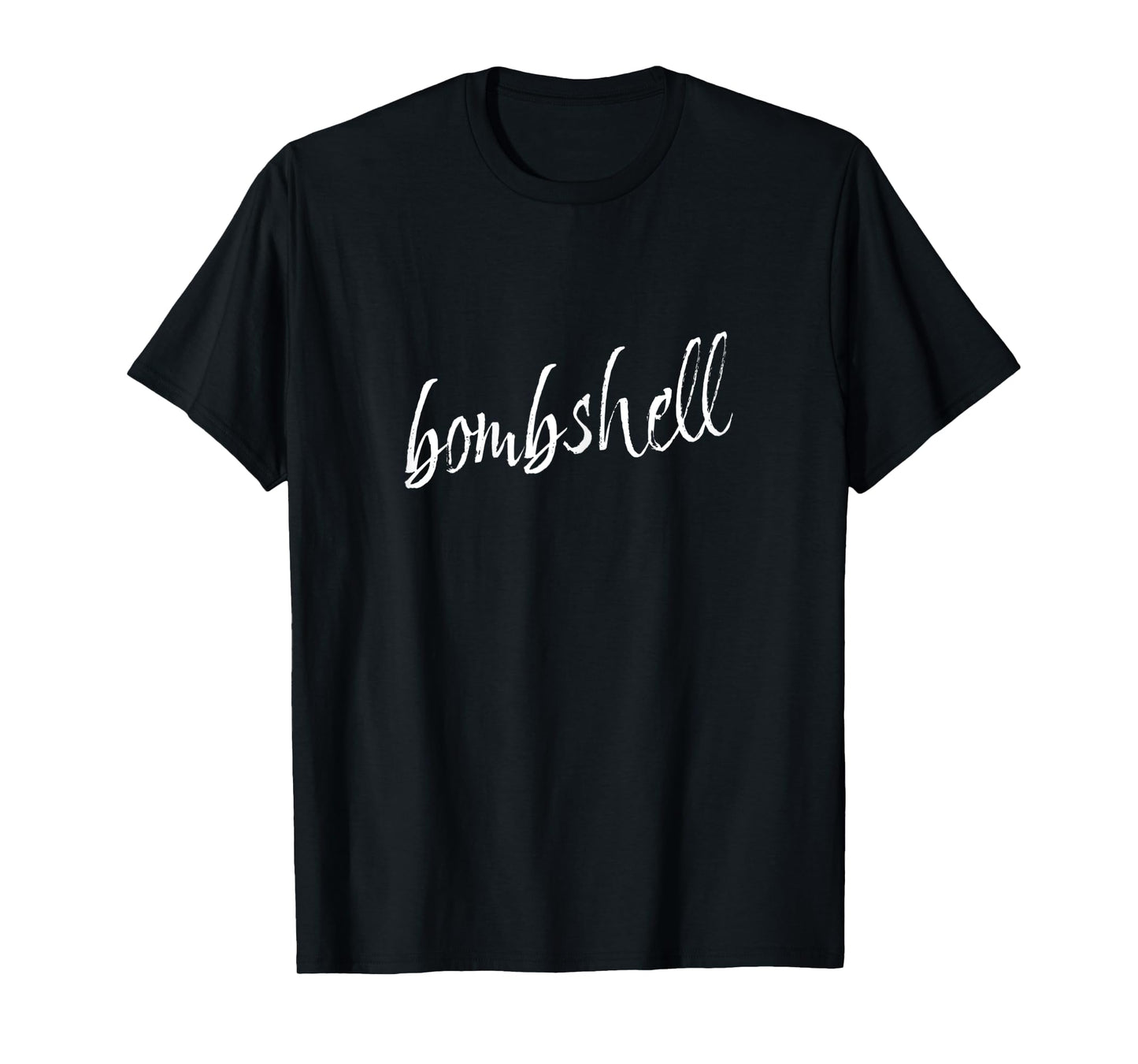 Womens Bombshell - Hot Apparel for Women T-Shirt