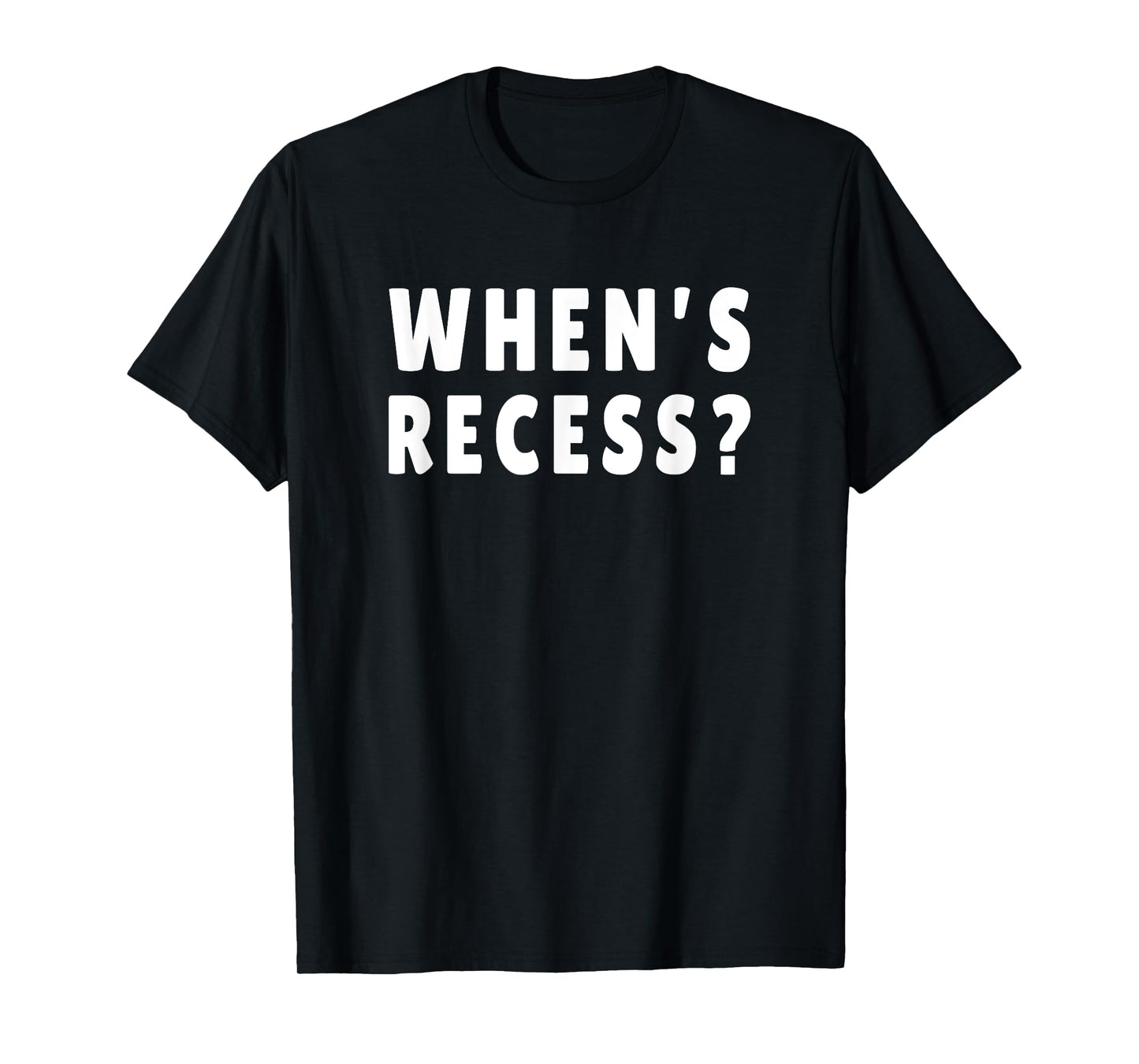 When's Recess T-Shirt