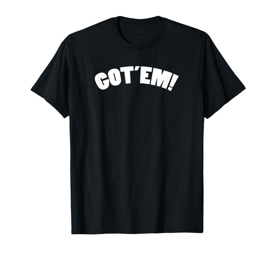 got'em tees T-Shirt