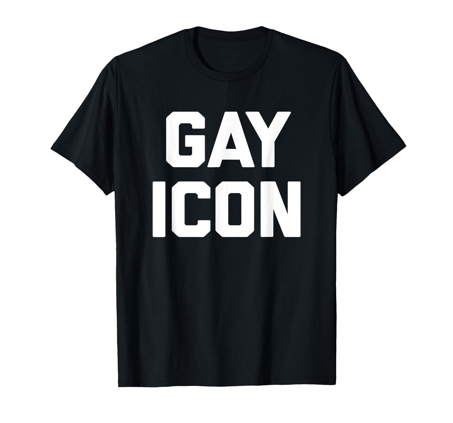 Gay Icon T-Shirt funny saying cute cool gay pride LGBTQ+ Gay T-Shirt