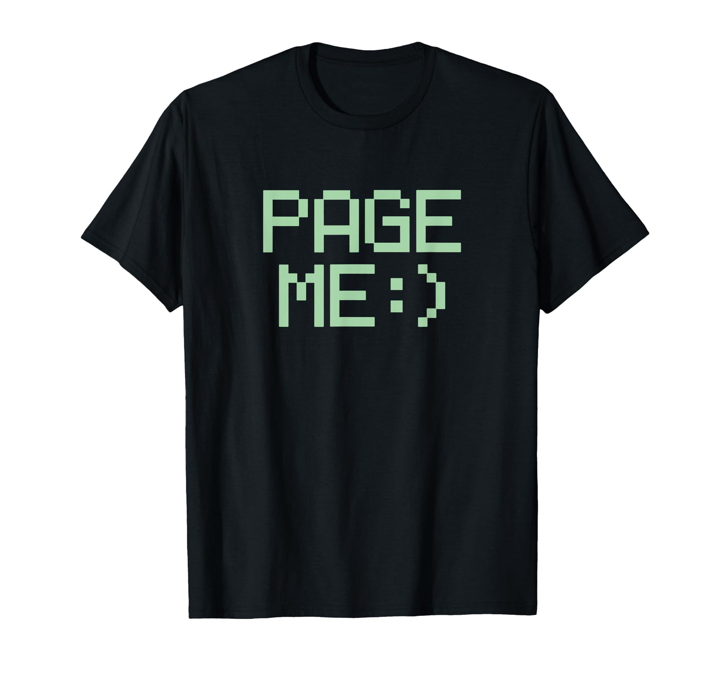 PAGE ME :) - retro 80s 90s beeper pager phone text humor T-Shirt
