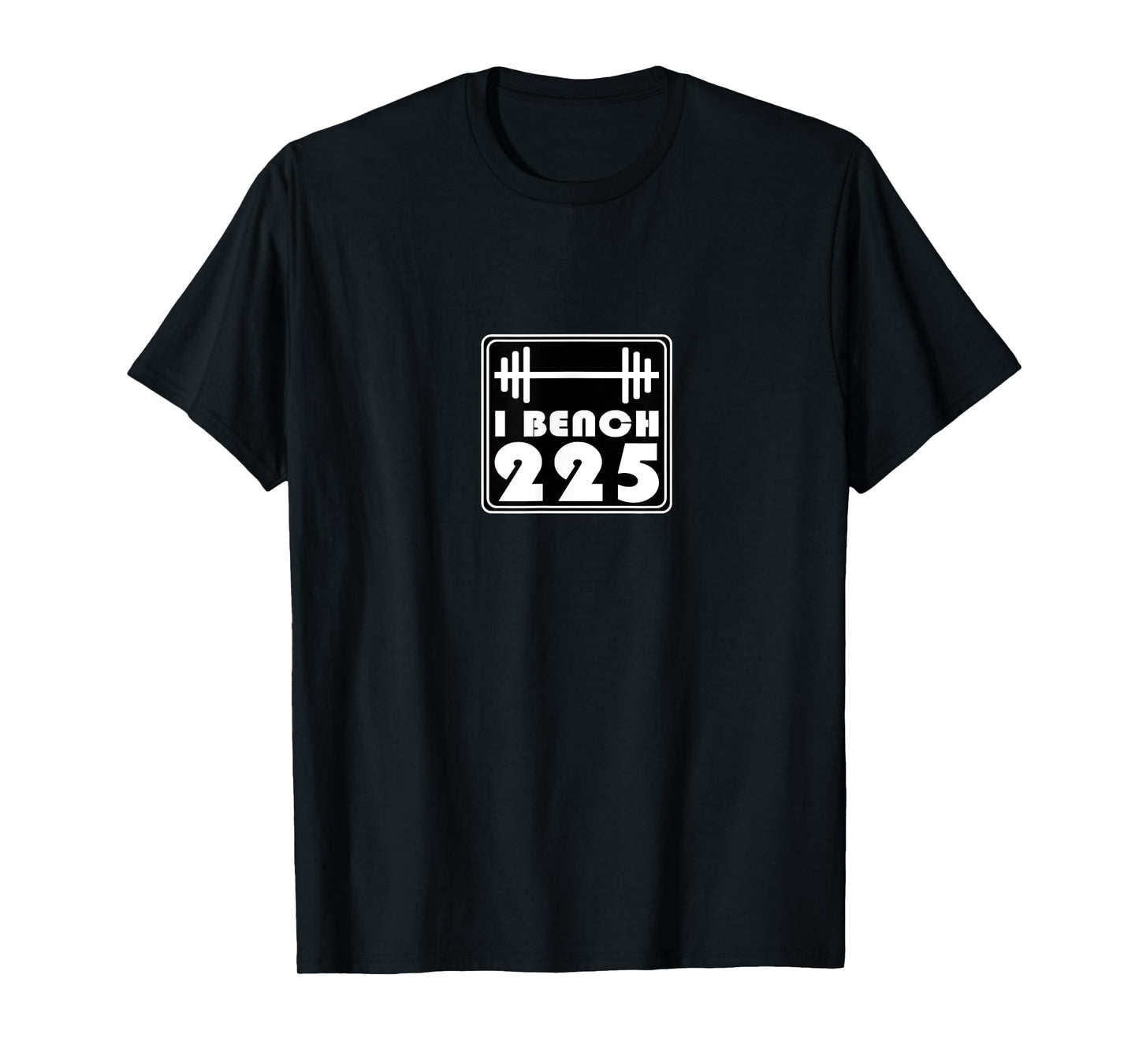 I Bench 225 Gym Muscle Lifting Workout Trendy Popular Cool T-Shirt
