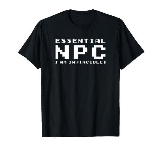 Essential NPC, I Am Invincible! T-Shirt