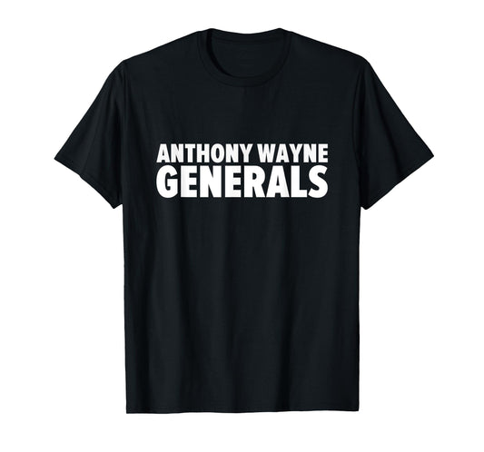 Anthony Wayne Generals Bold T-Shirt