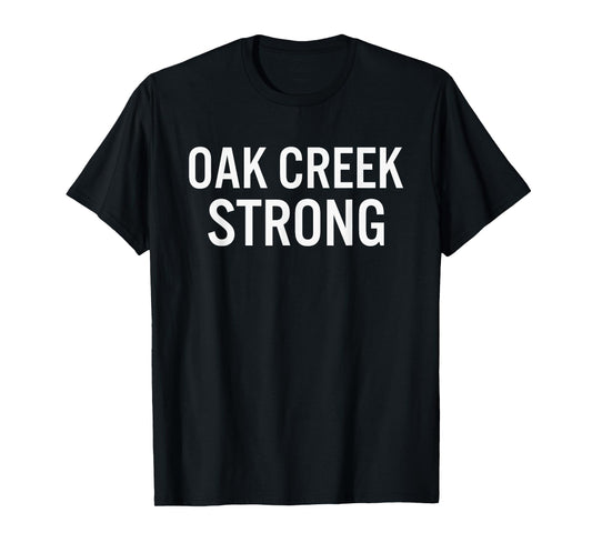Oak Creek High School Strong T-Shirt