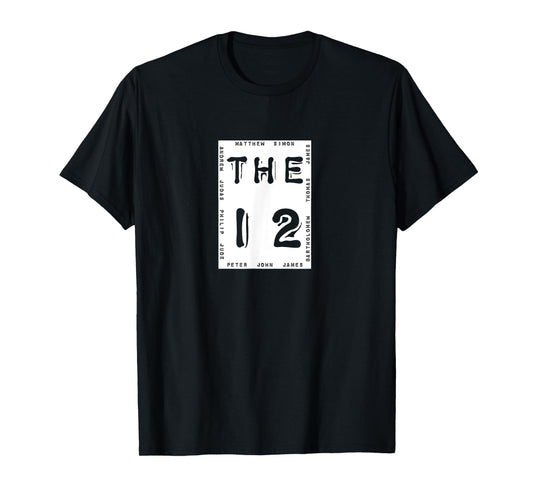 The Twelve Apostles T Shirt Jesus Disciples Bible Men Gift T-Shirt