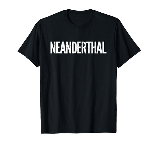 Neanderthal T-Shirt