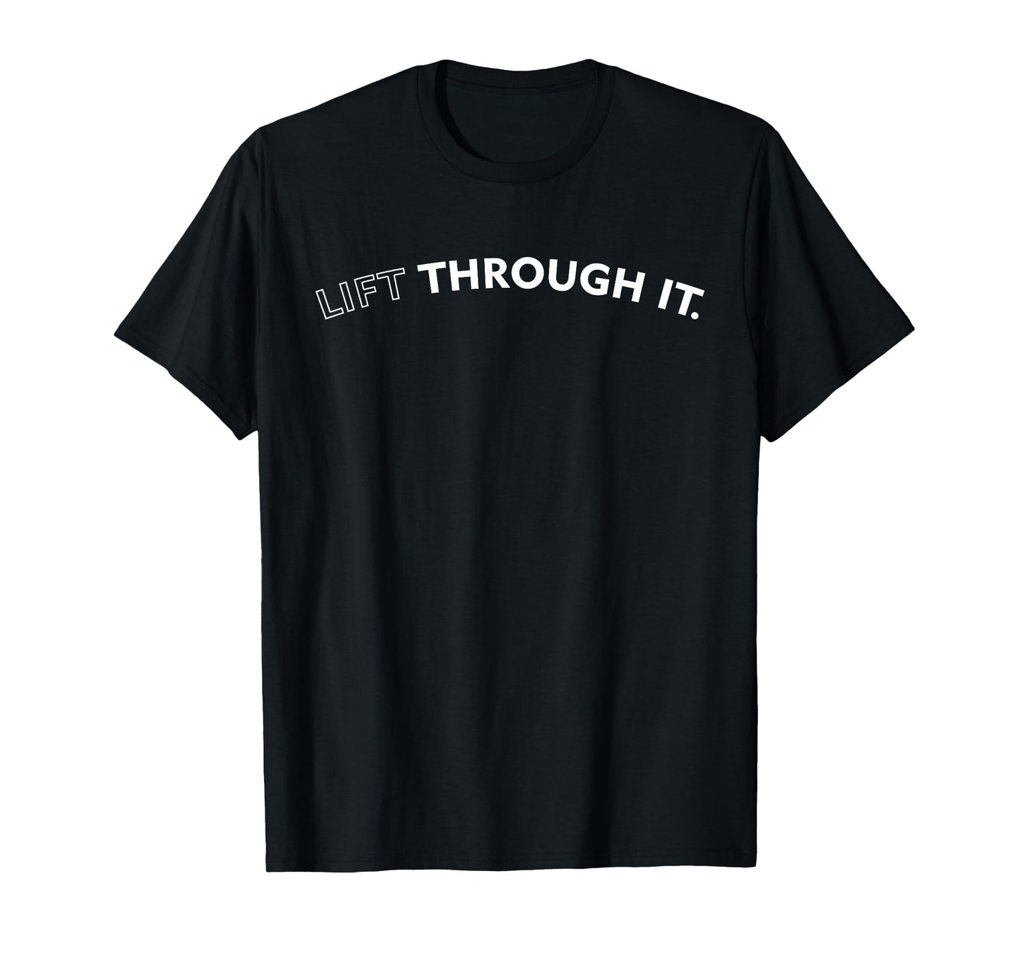 Vintage Retro Lift Through It Funny T-Shirt