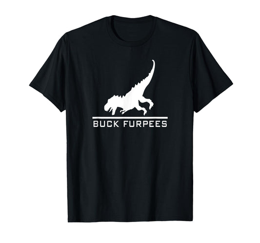 Buck Furpees Dinosaur - Funny Burpees Gym Workout Fitness T-Shirt