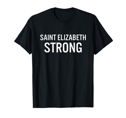 Saint Elizabeth High School Strong T-Shirt