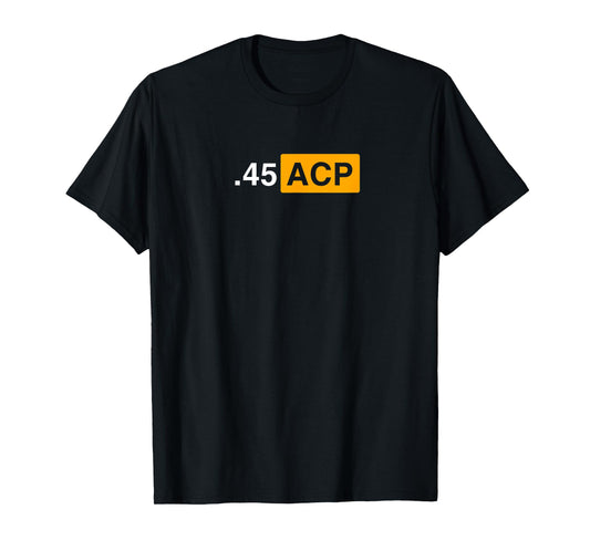 .45 ACP IPSC and Speed Steel T-Shirt