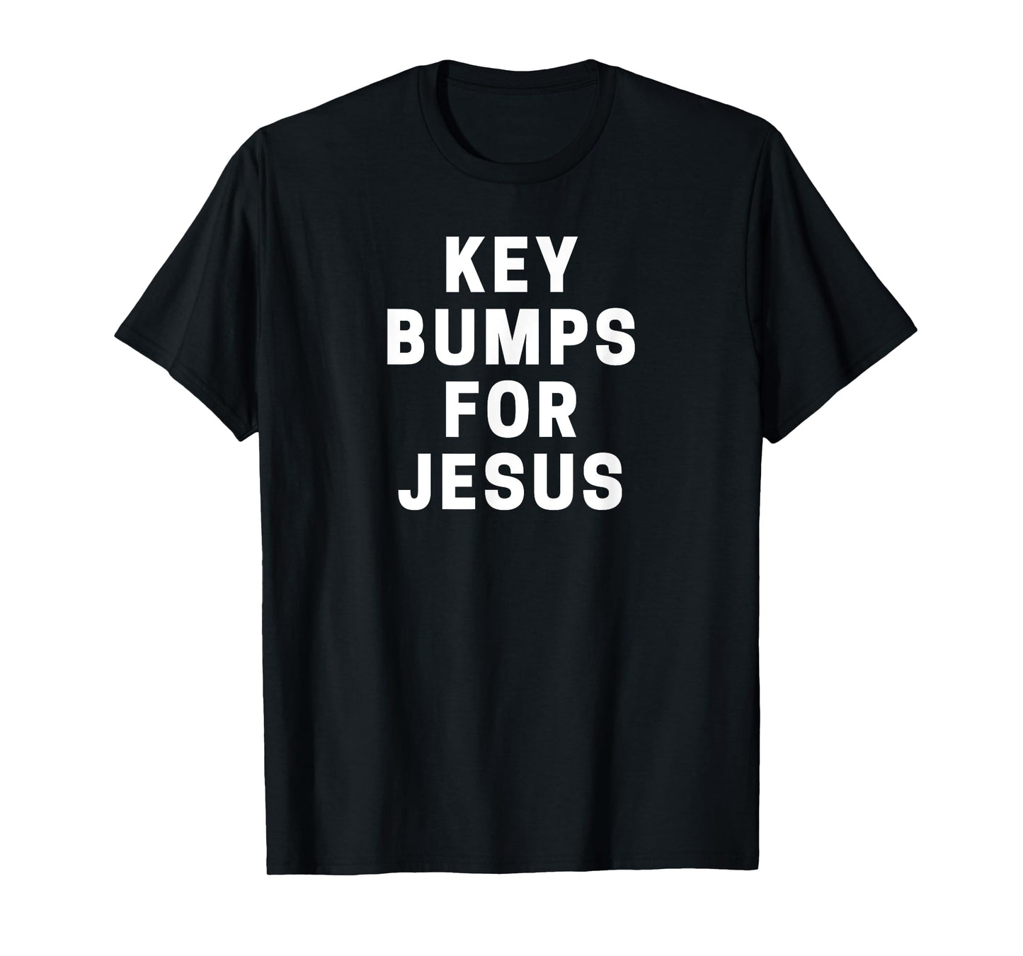 Key Bumps For Jesus T-Shirt