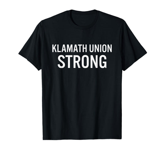Klamath Union High School Strong T-Shirt