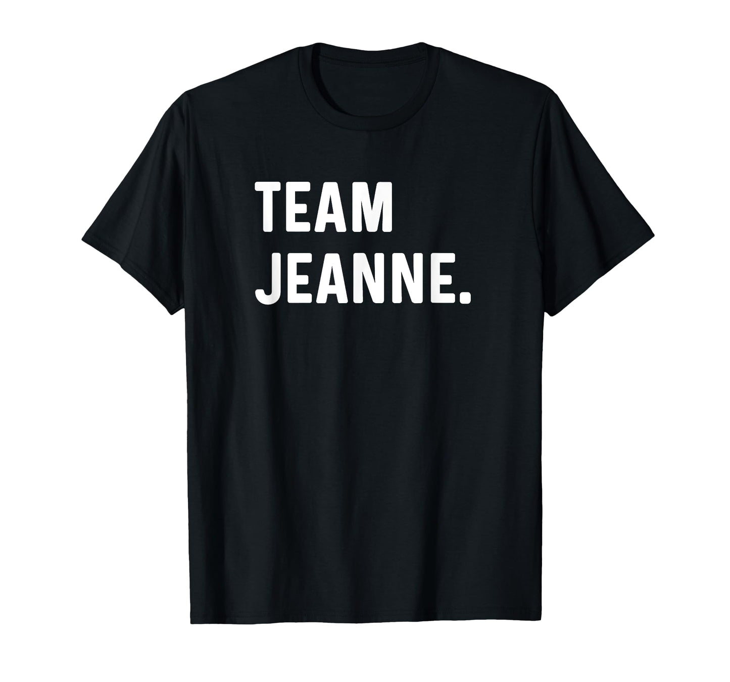 Team Jeanne T-Shirt