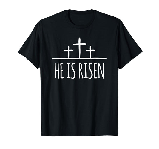 Easter He Is Risen Shirt for Christians T-Shirt