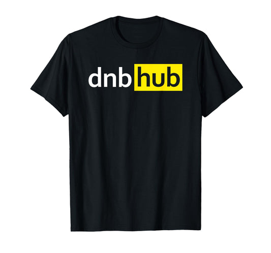 Dnb hub funny T-Shirt