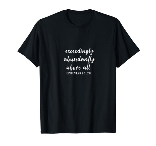 Ephesians 3:20 - Bible Verses, For Women & Men, Christian T-Shirt