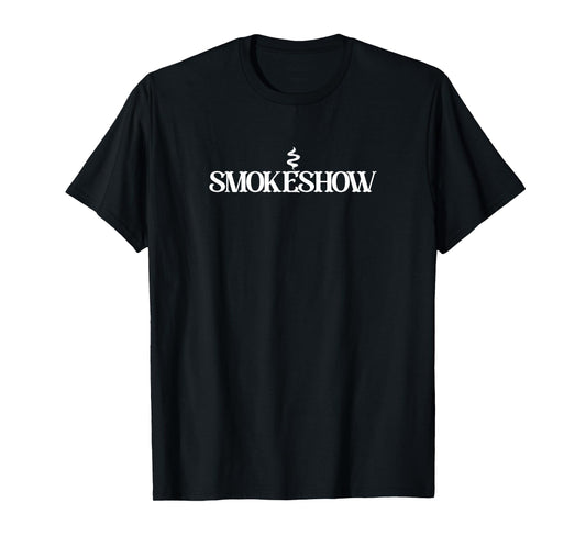 Smokeshow T-Shirt