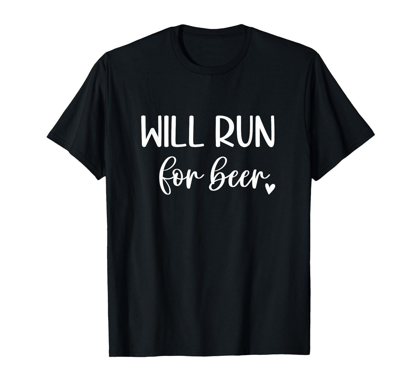 Will Run For Beer Funny Running Gym Workout T-Shirt
