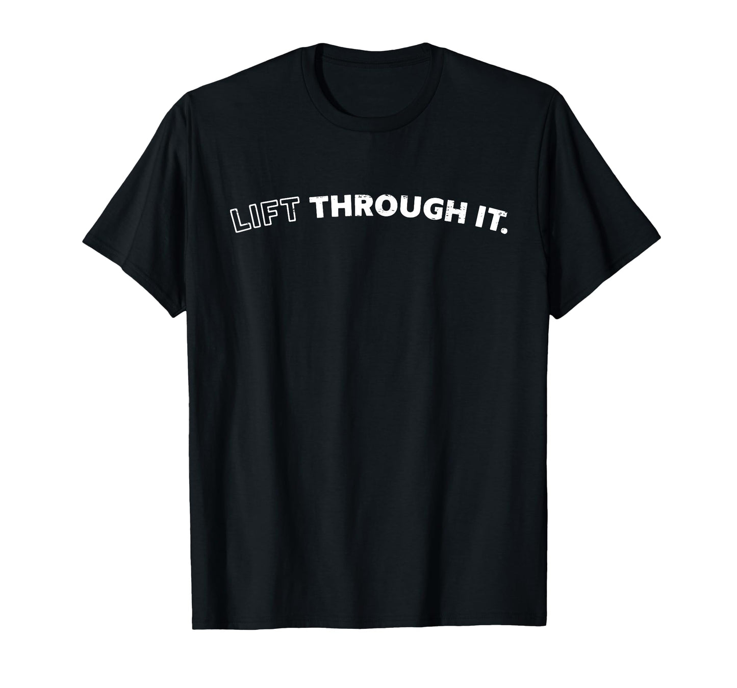 Retro Lift Through It T-Shirt