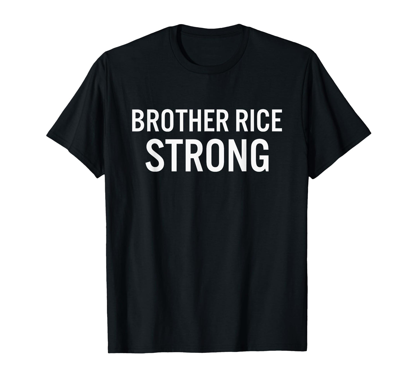 Brother Rice High School Strong T-Shirt