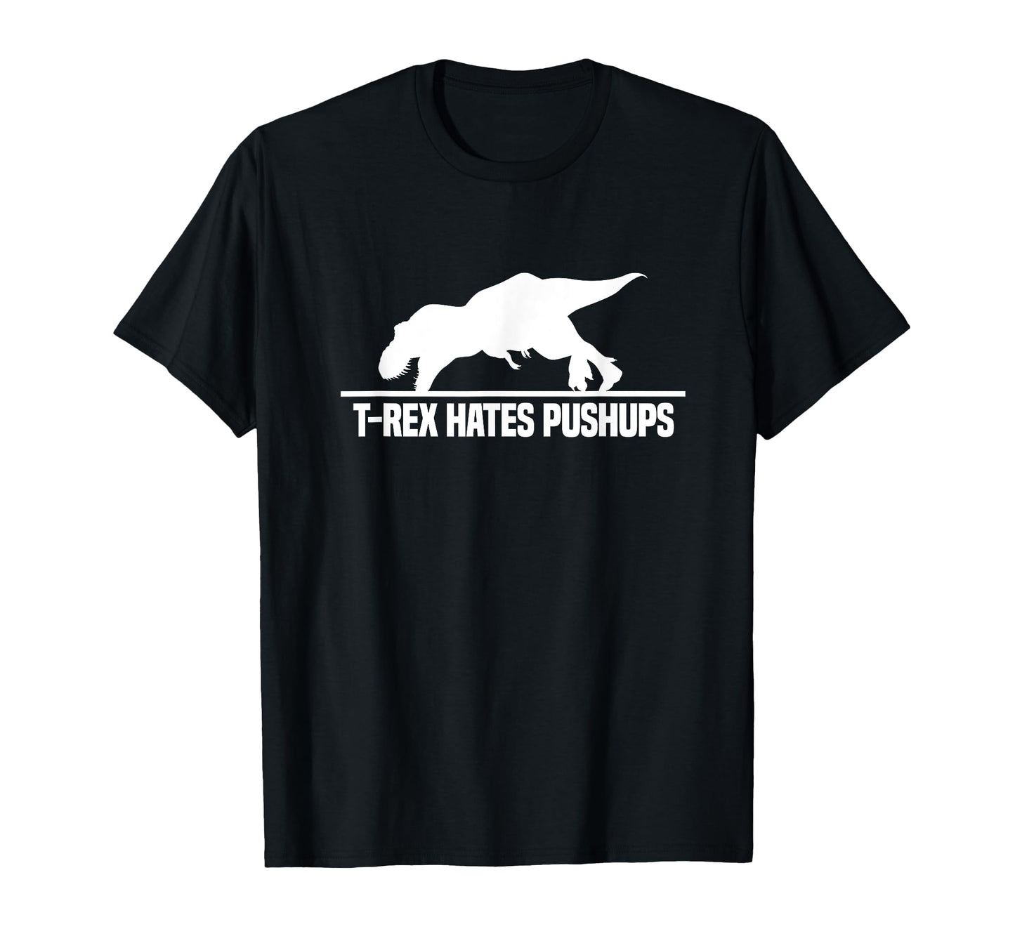 T-Rex Hates Pushups Dinosaur Paleontology Gym Workout T-Shirt