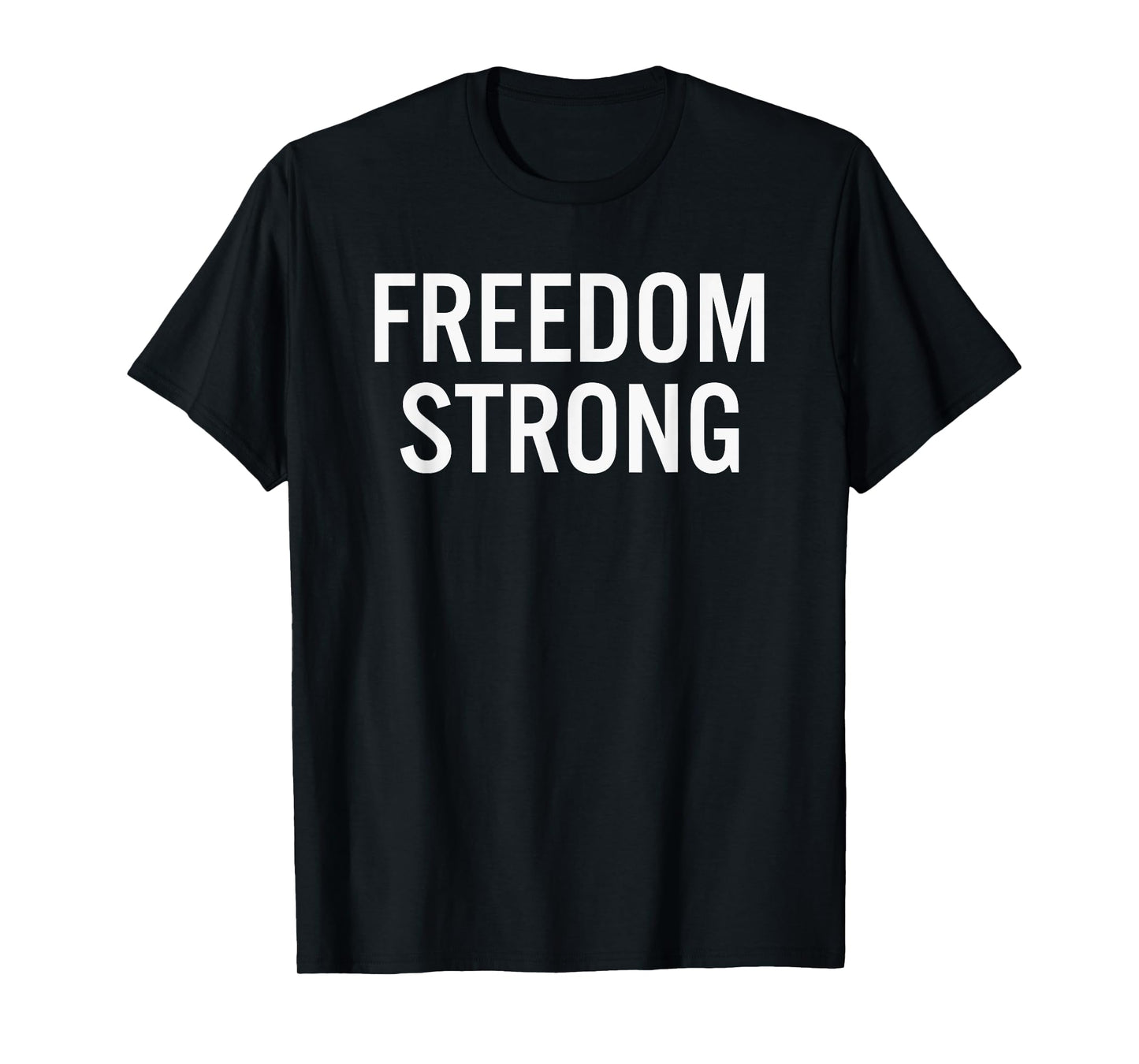 Freedom High School Strong T-Shirt