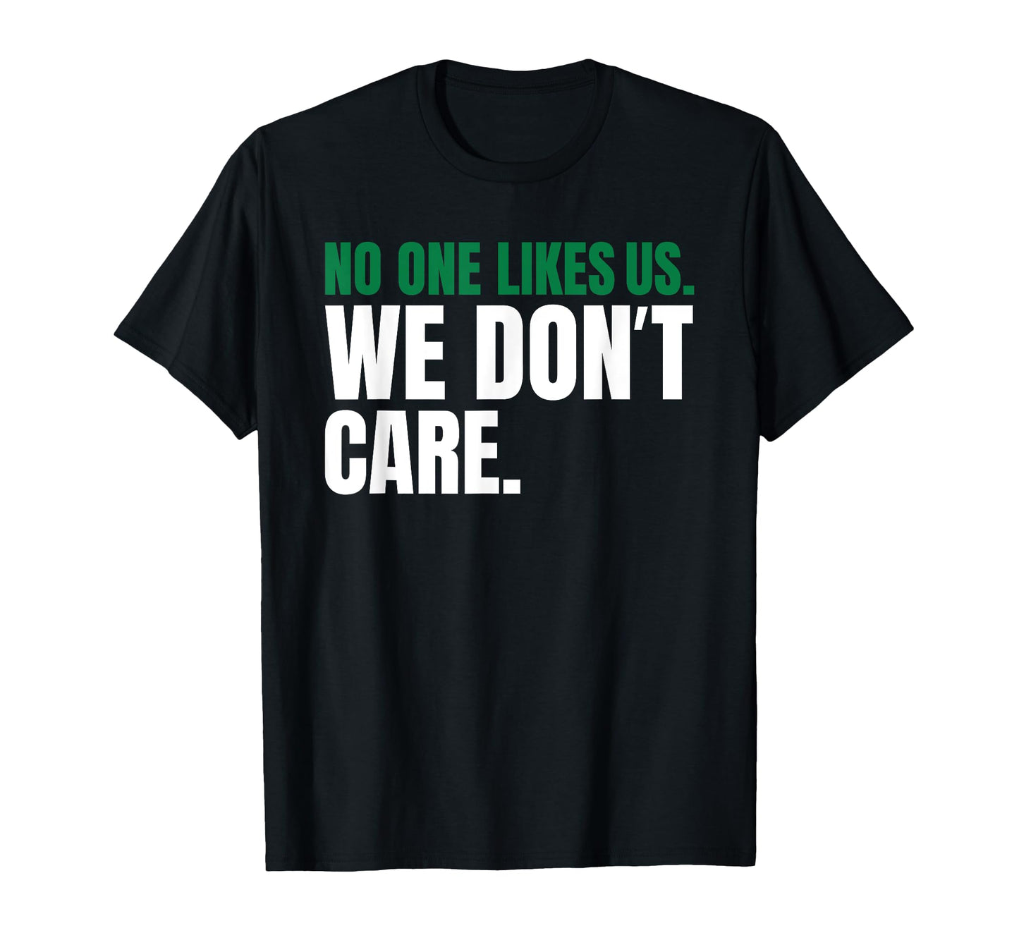 No One Likes Us We Don't Care Philly Vintage Motivational T-Shirt