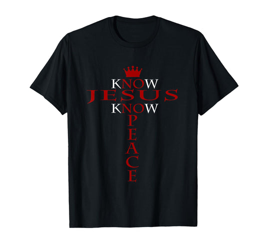 Know Jesus Know Peace Religious Christ Christian T-Shirt T-Shirt